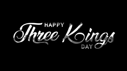 Happy three kings day text animation. Perfect for three kings day social media posts or festive event announcements.