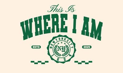 Retro typography college varsity New york city slogan print for graphic tee, sweatshirt, t-shirt, poster design - vector