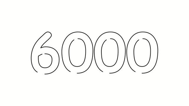 6000 date, number object business. One line drawing doodle hand drawn picture. Video 4k  object illustration, minimalism hand drawn sketch design modern new