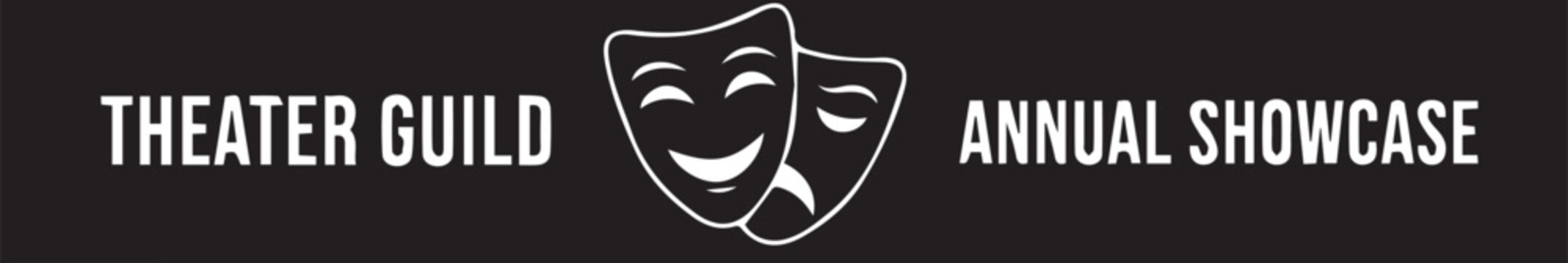 Theater guild annual showcase event banner with comedy and tragedy masks