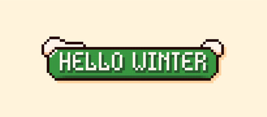 Christmas pixel speech bubble with a green background the phrase Hello Winter and snow peaks.
