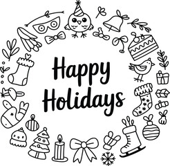 Happy Holidays text surrounded by a hand-drawn Christmas and New Year doodle wreath, festive greeting card outline coloring page illustration
