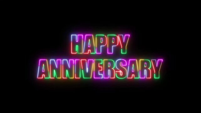 Happy Anniversary Text Animation with Five-Color Neon Glow, Retro Glitch Effects, Vibrant Multicolor Light Flicker Typography on Black Background for Celebrations, Intros, Titles, and Motion Graphics