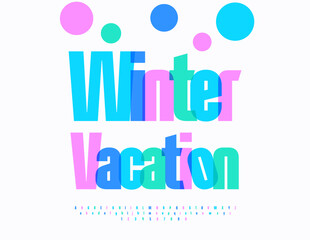 Vector Colorful sign Winter Vacation. Elegant Bright Font. Creative Alphabet Letters and Numbers