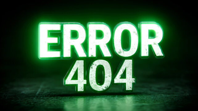 Neon green glowing 'Error 404' text on dark background. - Powered by Adobe