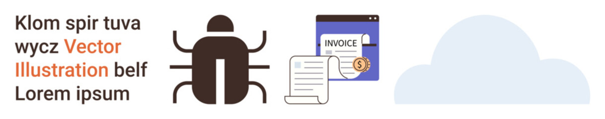 Cybersecurity, digital payments, cloud computing, data storage, invoicing, business management. a bug, invoice documents cloud and text. Cybersecurity and digital payments ideas