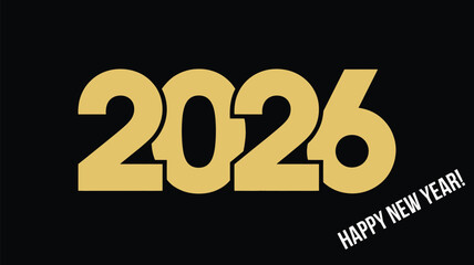 Modern 2026 Happy New Year greeting design with bold gold typography on a black background, perfect for festive celebration banners and New Year graphics