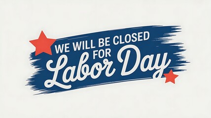 A vibrant labor day message on a blue brushstroke, isolated on white background, with red stars and elegant script font