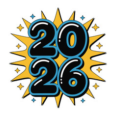 Graphic illustration of year 2026 with comic pop art burst effect