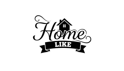 Obraz premium Stylized Home Like Lettering with House Icon Vector