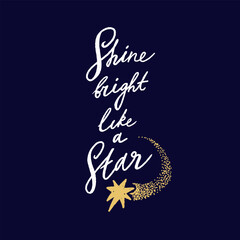 Inspirational Star quote Hand Lettering. Magic calligraphy poster