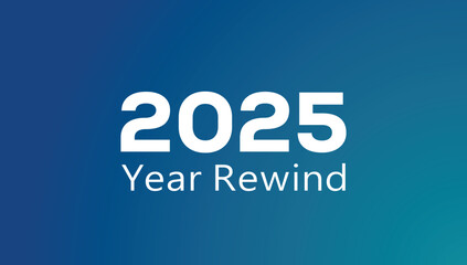 Bold white “2025 Year Rewind” typography on a smooth blue gradient background, clean recap banner ideal for annual highlights, social media summaries, video thumbnails, and end‑of‑year presentations.