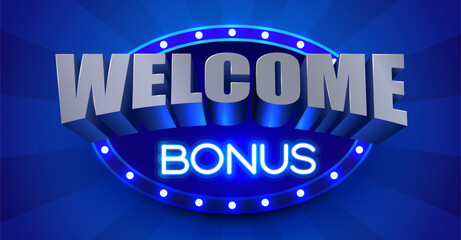 Vibrant Welcome Bonus 3D text with neon glow on a radiating blue background.