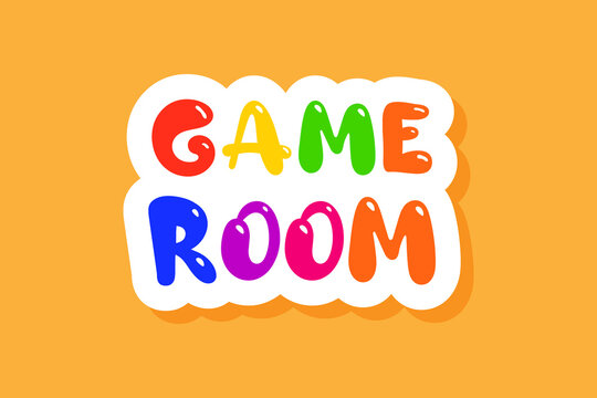 Kids game room poster. Colorful sticker for kids sign.