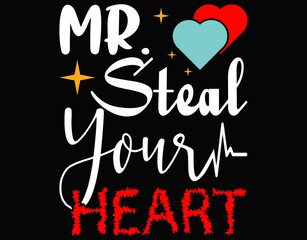 Mr. Steal Your Heart Valentine's Day Shirt Boys Son Gifts - printable editable vector art file.