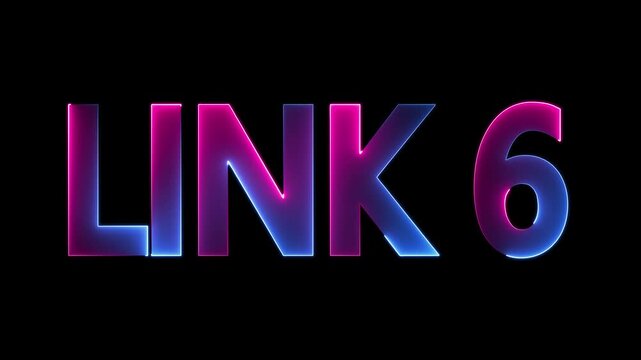 neon link 6 text animation. LINK 6 Glitch Neon Glow Motion Graphic. vibrant electric glow LINK 6 text intro