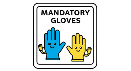 Obraz premium Essential Hand Protection: A Cheerful And Mandatory Gloves Sign For Safety Purposes