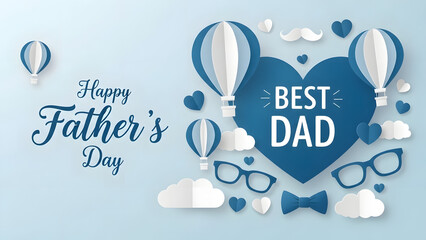 Happy fathers day celebration with best dad heart and hot air balloons