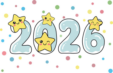 Cute kawaii stars joyfully celebrate the upcoming new year 2026 with light blue bubbly numbers adorned by happy and winking adorable characters set against a cheerful pastel polka dot background