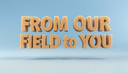 Fototapeta premium From Our Field to You Furry Text