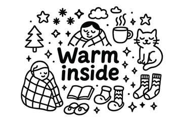 Warmth & Comfort. Warm inside. Hand-drawn doodle illustration of warm inside. Blanket, person, steaming mug,