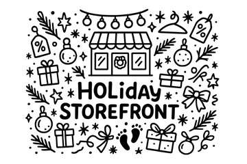 Festive Storefront Doodle. Holiday storefront. Hand-drawn doodle illustration of holiday storefront. Shop