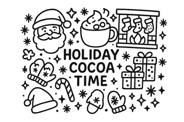 Holiday Cocoa Doodle. Holiday cocoa time. Hand-drawn doodle illustration of holiday cocoa time. Santa Claus,