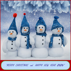 Merry Christmas and Happy New Year 2026 with a family of four snowmen on a snowy landscape. New Year's greetings with snowmen in hats and scarves, funny New Year's greetings. Frame with text.