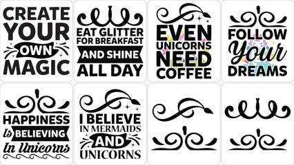 Fototapeta premium Magical Unicorn & Fantasy Quote Design Bundle: Inspirational Sayings for Crafts, T-Shirts, and Decor. Believe in Unicorns, Mermaids, Magic, Glitter, Dreams.