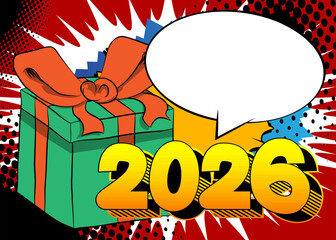 Cartoon Gift Box and number 2026 with blank speech bubble, comic book Holiday background. Retro vector comics pop art design.