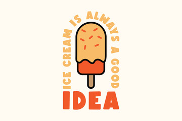 Cute Dessert Sticker Design with Ice Cream Quote