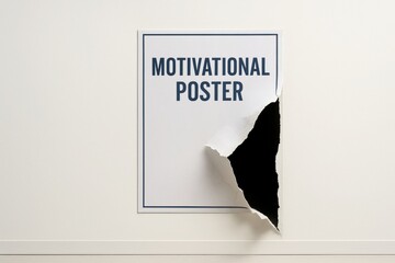 office syndrome concept, Motivational poster with torn corner on white wall background