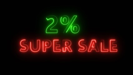 Neon 2% super sale illustration number.  Neon business promotion discount offer. Sale special offer, Neon text.