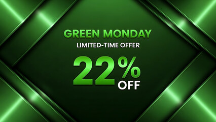 Dark Green Monday Limited-Time Offer with a 22% Exclusive Discount.