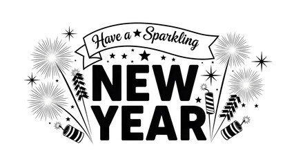 Black and white illustration of fireworks and have a sparkling new year text on transparent background