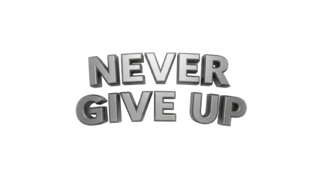 Silver 3 D Text Never Give Up on Black Background lettering - Powered by Adobe