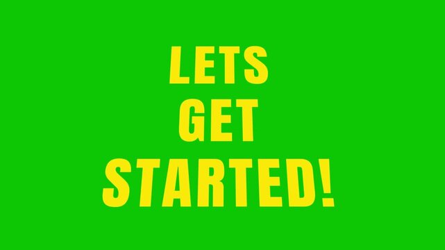 Lets Get Started Yellow Text Green Screen Animation &ndash; Chroma Key Intro