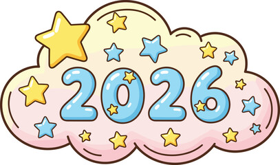Cute pastel cloud with colorful stars and shiny 2026 numbers, whimsical cartoon vector illustration for celebration, new year and festive decoration