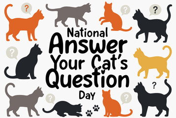 An illustration for National Answer Your Cat's Question Day featuring multiple colored cat silhouettes with question marks and paw prints.