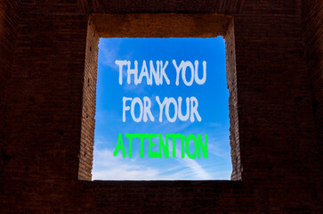 Obraz premium Thank you for your attention symbol. Concept words Thank you for your attention on window in ancient brick wall. Beautiful sky background. Business thank you for your attention concept. Copy space.