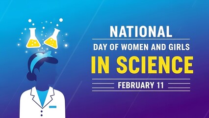 International day of women and girls in science national day of women and girls in science poster with a female scientist