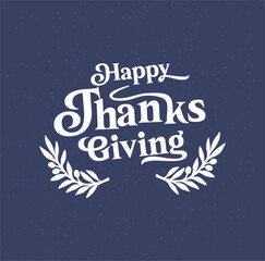 Thanksgiving vector vintage style calligraphy. 