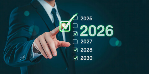 Businessman selecting year 2026 from checklist
