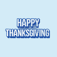 Happy thanksgiving brush hand lettering with 3d shadow, on retro Neon blue white background. Calligraphy vector illustration. Can be used for holiday type design