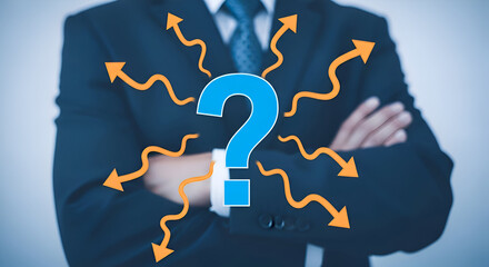 Man in suit with crossed arms and question mark surrounded by arrows indicating confusion or inquiry about business decisions