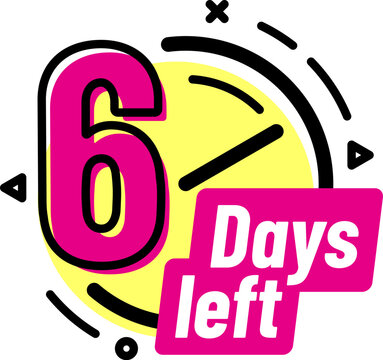 Six days left countdown timer ending date concept