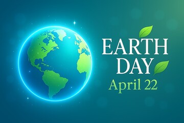 Earth Day April 22 Poster with Glowing Blue and Green Planet Illustration on Dark Teal Background