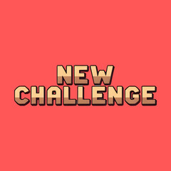 New Challenge Concept