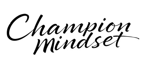 Champion Mindset calligraphy in black minimalist style