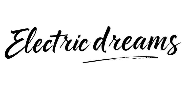 Naklejki Electric Dreams calligraphy in black minimalist style